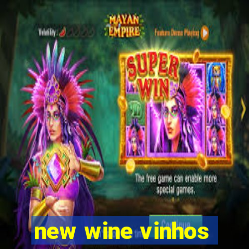 new wine vinhos