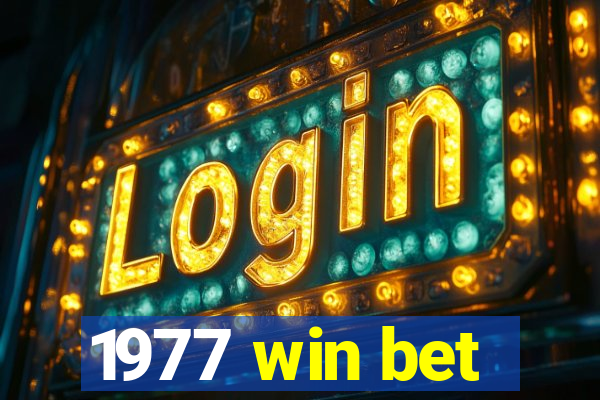 1977 win bet