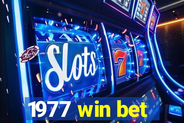 1977 win bet