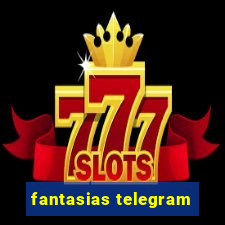 fantasias telegram
