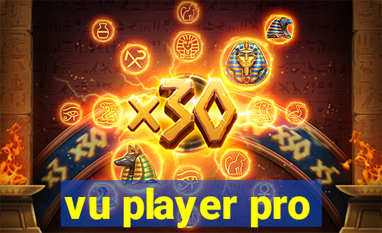vu player pro