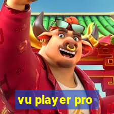 vu player pro