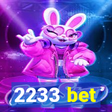 2233 bet