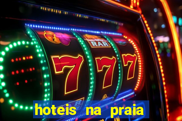 hoteis na praia jose menino