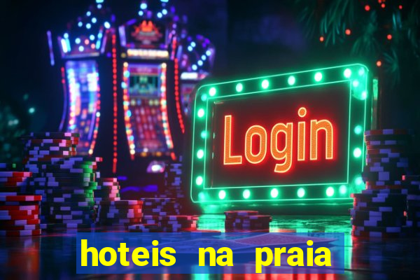 hoteis na praia jose menino