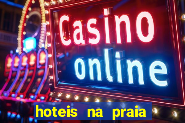 hoteis na praia jose menino