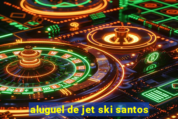 aluguel de jet ski santos