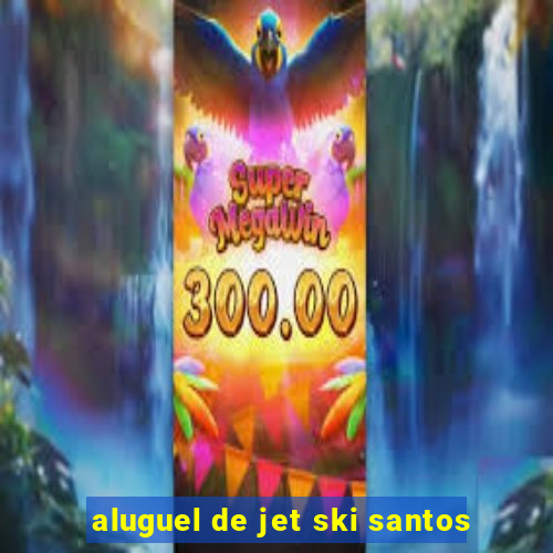 aluguel de jet ski santos