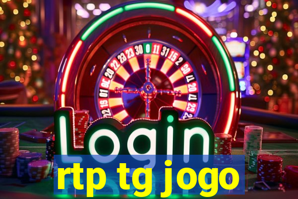 rtp tg jogo
