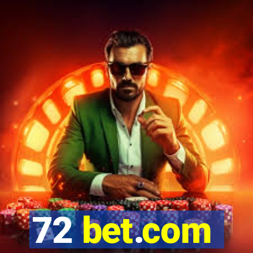 72 bet.com