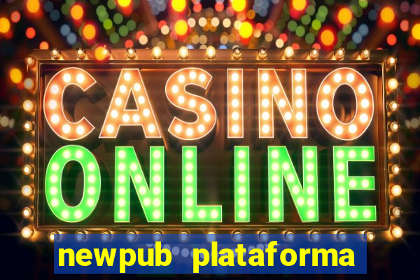 newpub plataforma de jogos