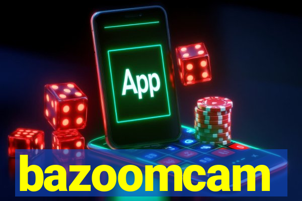bazoomcam