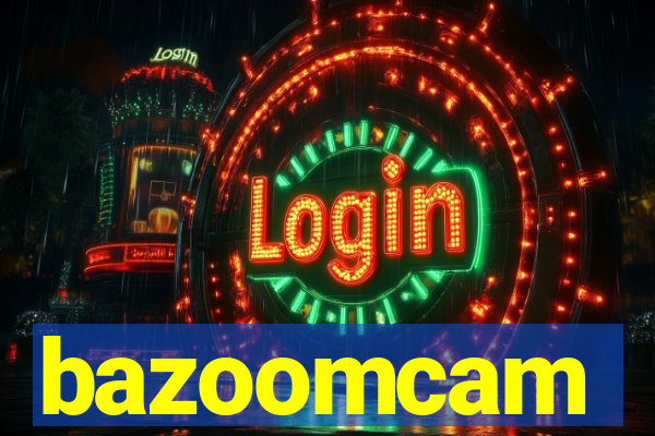 bazoomcam