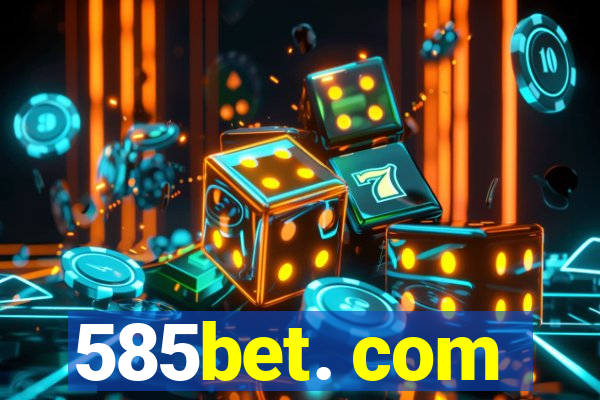 585bet. com