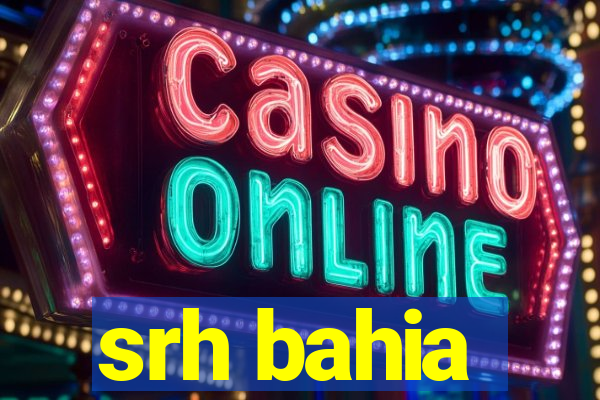 srh bahia