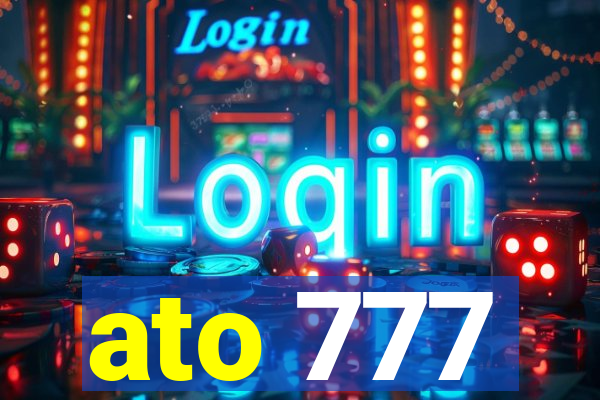 ato 777