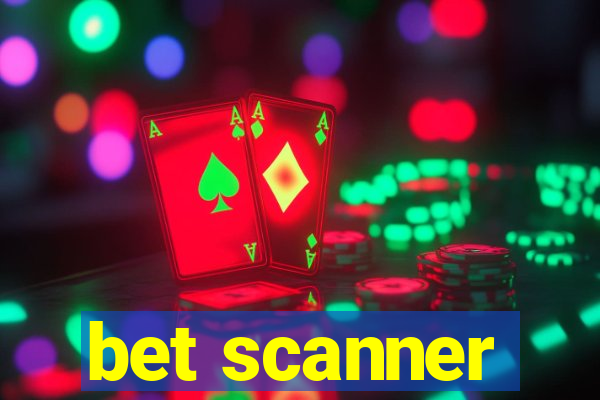 bet scanner