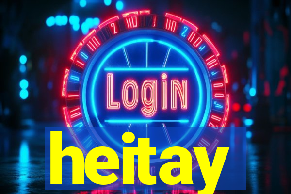 heitay