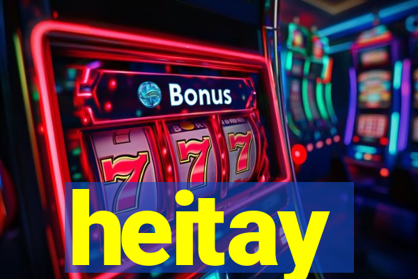 heitay