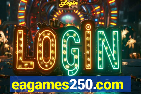 eagames250.com
