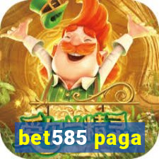 bet585 paga