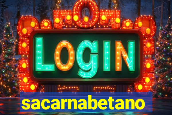 sacarnabetano