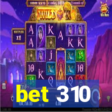 bet 310