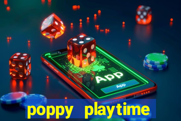 poppy playtime chapter 3 beta