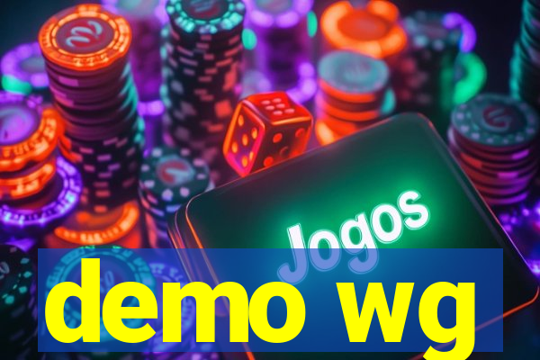 demo wg