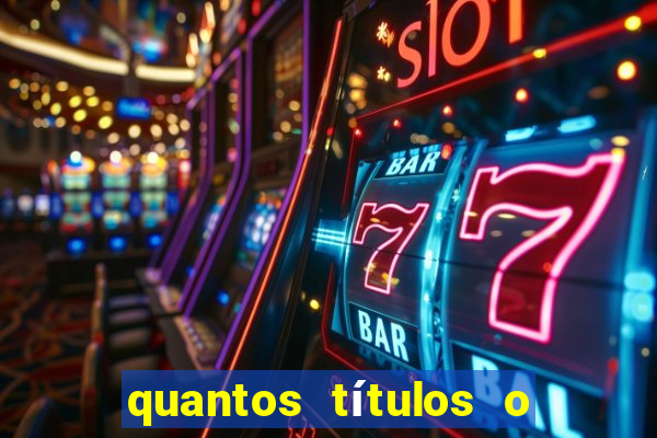 quantos títulos o flamengo tem no total