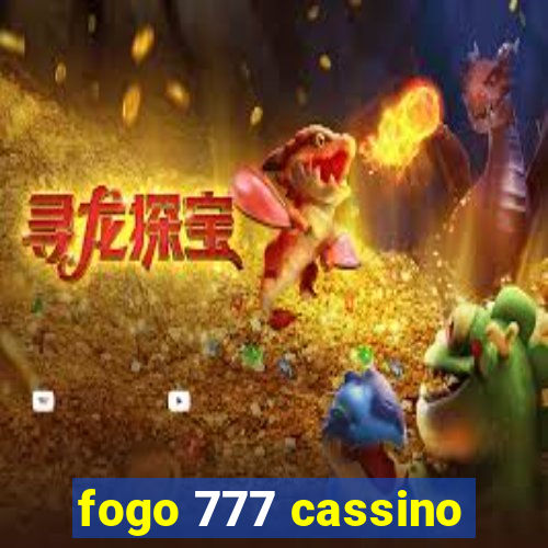 fogo 777 cassino