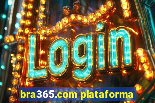 bra365.com plataforma