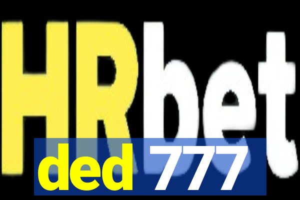 ded 777