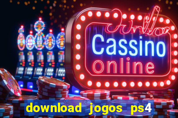 download jogos ps4 pkg pt-br