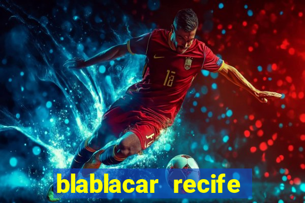 blablacar recife porto de galinhas