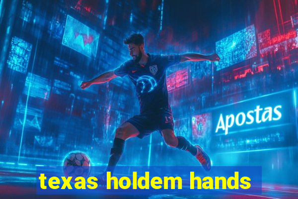 texas holdem hands