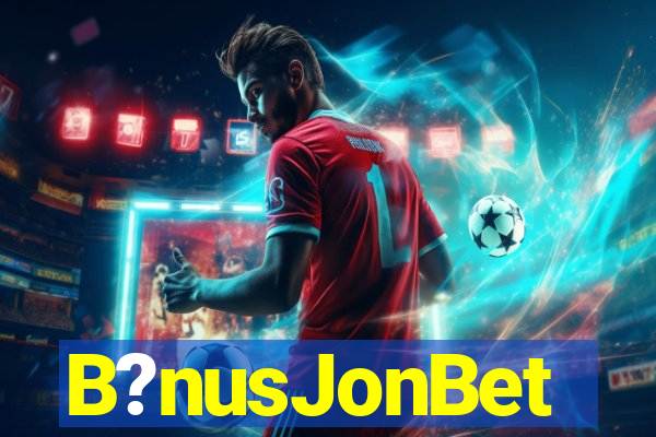 B?nusJonBet