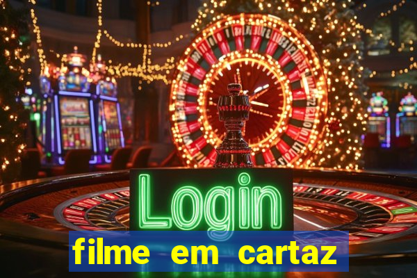 filme em cartaz cine araujo