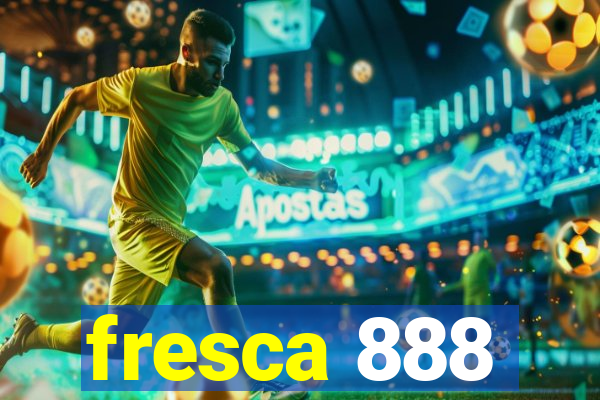 fresca 888