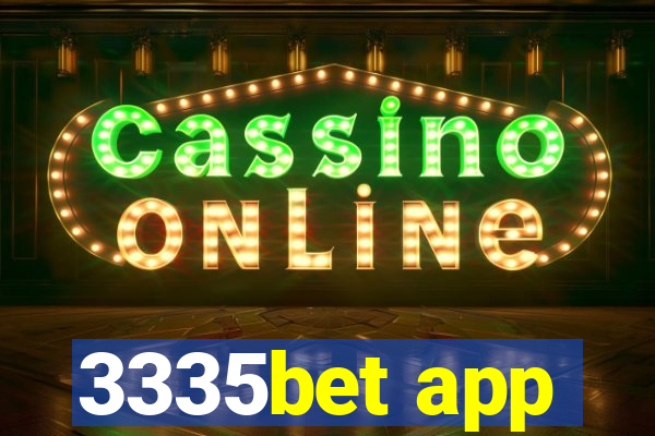 3335bet app