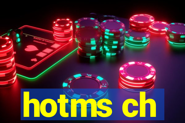 hotms ch