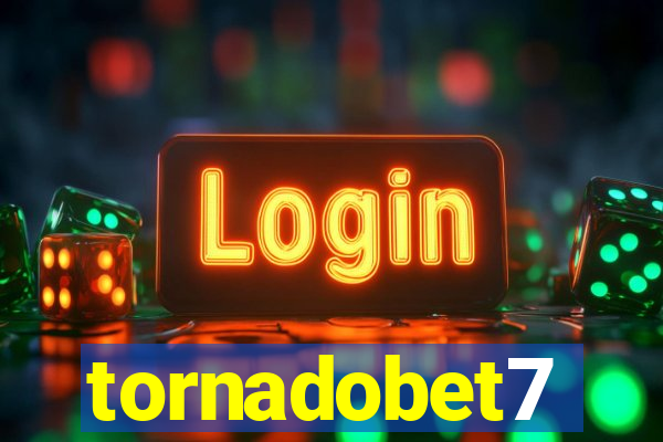 tornadobet7