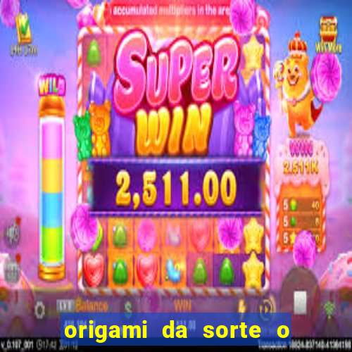 origami da sorte o que escrever