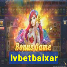 lvbetbaixar