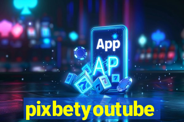 pixbetyoutube