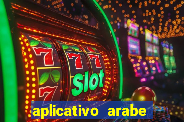 aplicativo arabe para ganhar dinheiro