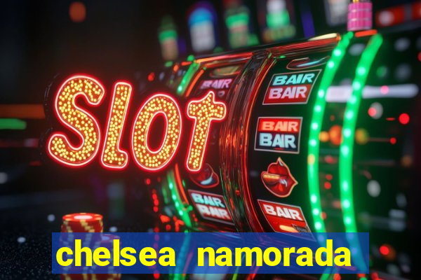 chelsea namorada david garrett