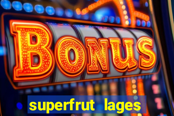 superfrut lages trabalhe conosco