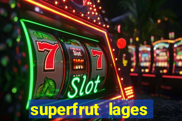 superfrut lages trabalhe conosco