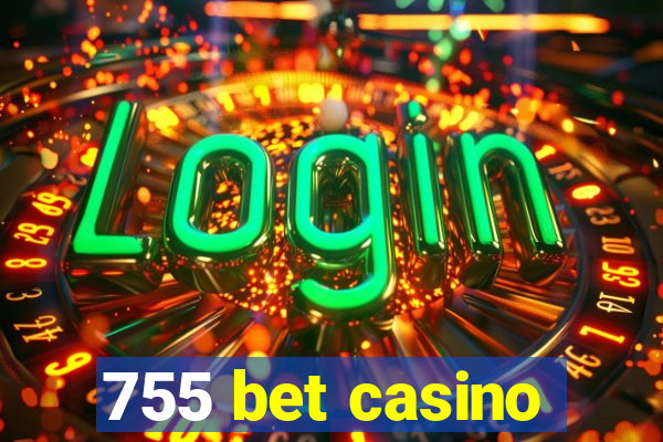 755 bet casino